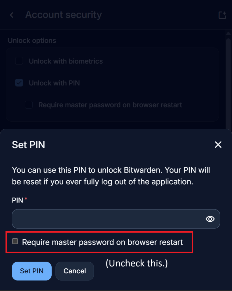 A screenshot of the Bitwarden browser extension on the Set PIN screen, with the option "Require master password on browser restart" unchecked.